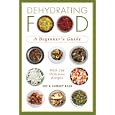 Dehydrating Food: A Beginner's Guide by Jay Bills and Shirley Bills