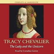 The Lady and the Unicorn | [Tracy Chevalier]