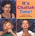 It's Challah Time!