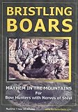 Bristling Boars   Exciting Wild Boar and Hog Hunting DVD