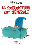 La conjoncture est g�n�rale
