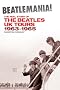 Beatlemania: The Real Story of The Beatles UK Tours