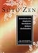 Soto Zen:  An Introduction to the Thought of the Serene Reflection Meditation School of Buddhism
