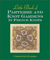 Little Book Of Parterre And Knot Gardens In French Knots (Milner Craft Series)