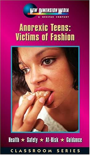 Anorexic Teens:Victims of Fashion [VHS]