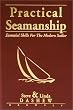 Practical Seamanship : Essential Skills for the Modern Sailor