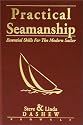 Practical Seamanship : Essential Skills for the Modern Sailor