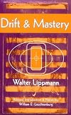 Drift and Mastery (Spectrum Book: Classics in History Series)
