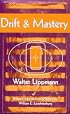 Drift and Mastery (Spectrum Book: Classics in History Series)