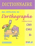 Revue Rue des écoles  / Dictionnaire des difficultés de l'orthographe, CM1-CM2-6e