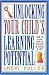 Book Unlocking Your Child's Learning Potential: How to Equip Kids to Succeed in School & Life
