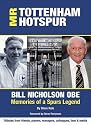 Mr. Tottenham Hotspur: Bill Nicholson OBE - Memories of a Spurs Legend