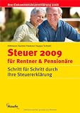 Produkt-Bild: Steuer 2009 f&uuml;r Rentner und Pension&auml;re: Schritt f&uuml;r Schritt durch Ihre Steuererkl&auml;rung 2008