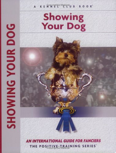 Showing Your Dog (Training Book Series)