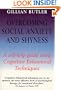 Overcoming Social Anxiety and Shyness (Overcoming Childhood Trauma)