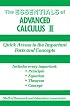 The Essentials of Advanced Calculus, No. 2: Quick Access to the Important Facts and Concepts (Essentials)