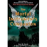 the mortal instruments companion city of bones shadowhunters and the sight the unauthorized guide