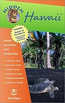 Hidden Hawaii: Including Oahu, Maui, Kauai, Lanai, Molokai, and the Big Island