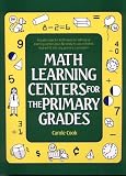 Math Learning Centers for the Primary Grades