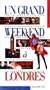 Un grand week-end � Londres