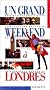 Un grand week-end � Londres