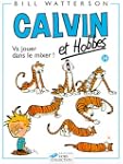 Calvin et hobbes, tome 14 : Va jouer...