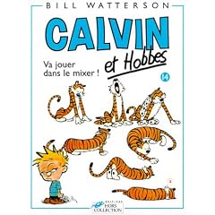 Va Jouer Dans Le Mixer = Calvin and Hobbes (Calvin Et Hobbes) (French Edition)