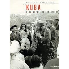 Kuba. Eine Revolution in Bildern