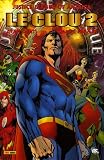 JLA : Le clou : Tome 2, Un an plus tard