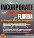 Search : How to Incorporate and Start a Business in Florida: A Simple 6-Part Program (How to Incorporate and Start a Business Series)