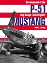 P-51 Mustang: Development of the Long-Range Escort Fighter (U.S.)
