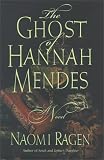 The Ghost of Hannah Mendes