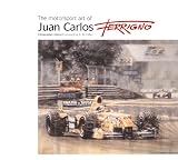 The Motorsport Art of Juan Carlos Ferrigno (The Motorsport Art of)