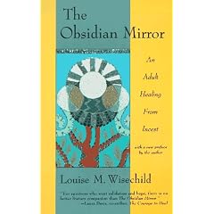 The Obsidian Mirror: Adult Healing from Incest