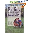 Birding in Central and Western New York : Best Trails and Water Routes for Finding Birds by Norman E. Wolfe