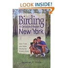 Click here to buy Birding in Central and Western New York : Best Trails and Water Routes for Finding Birds by  Norman E. Wolfe.
