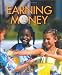 Earning Money (First Step Nonfiction)