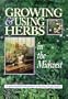 Growing & Using Herbs in the Midwest: A Regional Guide for Home Gardeners