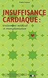 Insuffisance cardiaque : traitement m�dical et transplantation (1C�d�rom)
