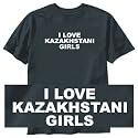 T-Shirt Black " I Love Kazakhstani Girls " Kazakhstan Country