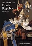 Review Laurence King  / The Art of the Dutch Republic 1585-1718