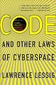 Code and Other Laws of Cyberspace