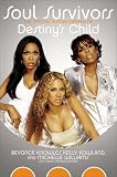 Soul Survivors: The Official Autobiography of Destiny's Child