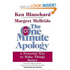The One Minute Apology: A Powerful Way to Make Things Better
