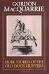 More Stories of the Old Duck Hunters (Gordon Macquarrie Trilogy)