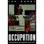Occupation: The Ordeal of France 1940-1944