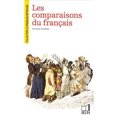 Les comparaisons du fran�ais (Collection Le fran�ais retrouv�)