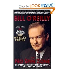 The No Spin Zone: Confrontations with the Powerful and Famous in America