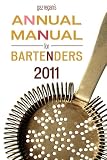 gaz regan's ANNUAL MANUAL for BARTENDERS, 2011