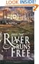 Only the River Runs Free (Galway Chronicles, Book 1)